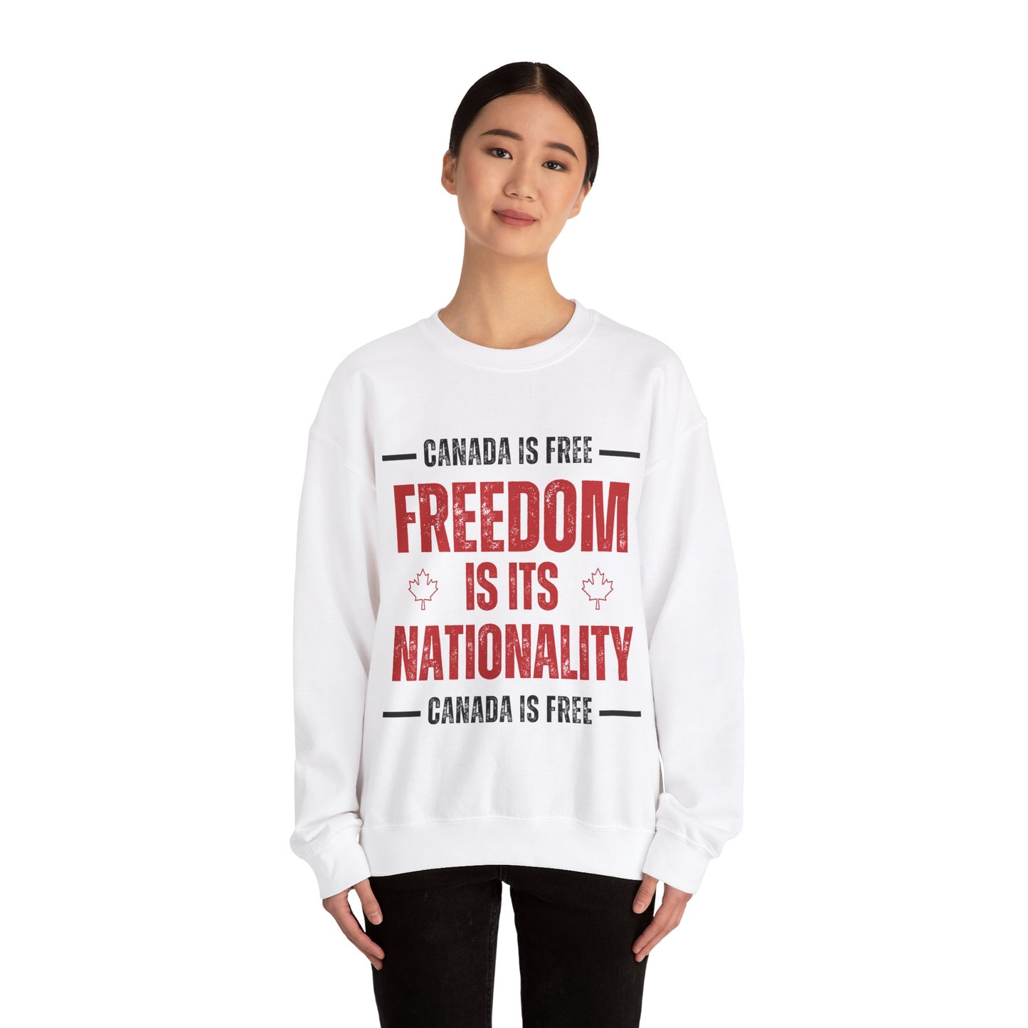 Canada Is Free, Freedom Crewneck Sweatshirt