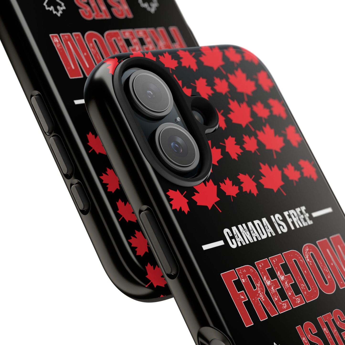 Canada is Free. Canada Freedom Quote Tough Phone Case - Durable & Stylish