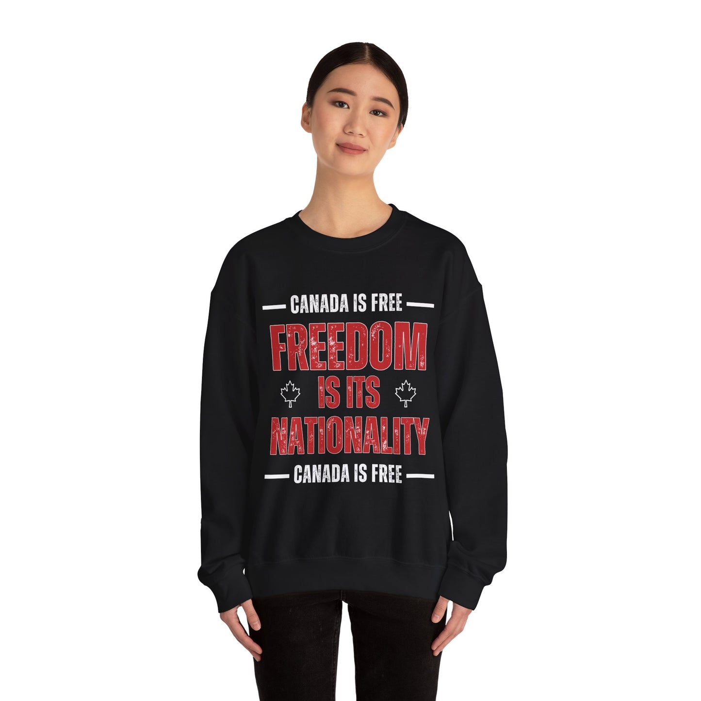 Canada Is Free, Freedom Crewneck Sweatshirt
