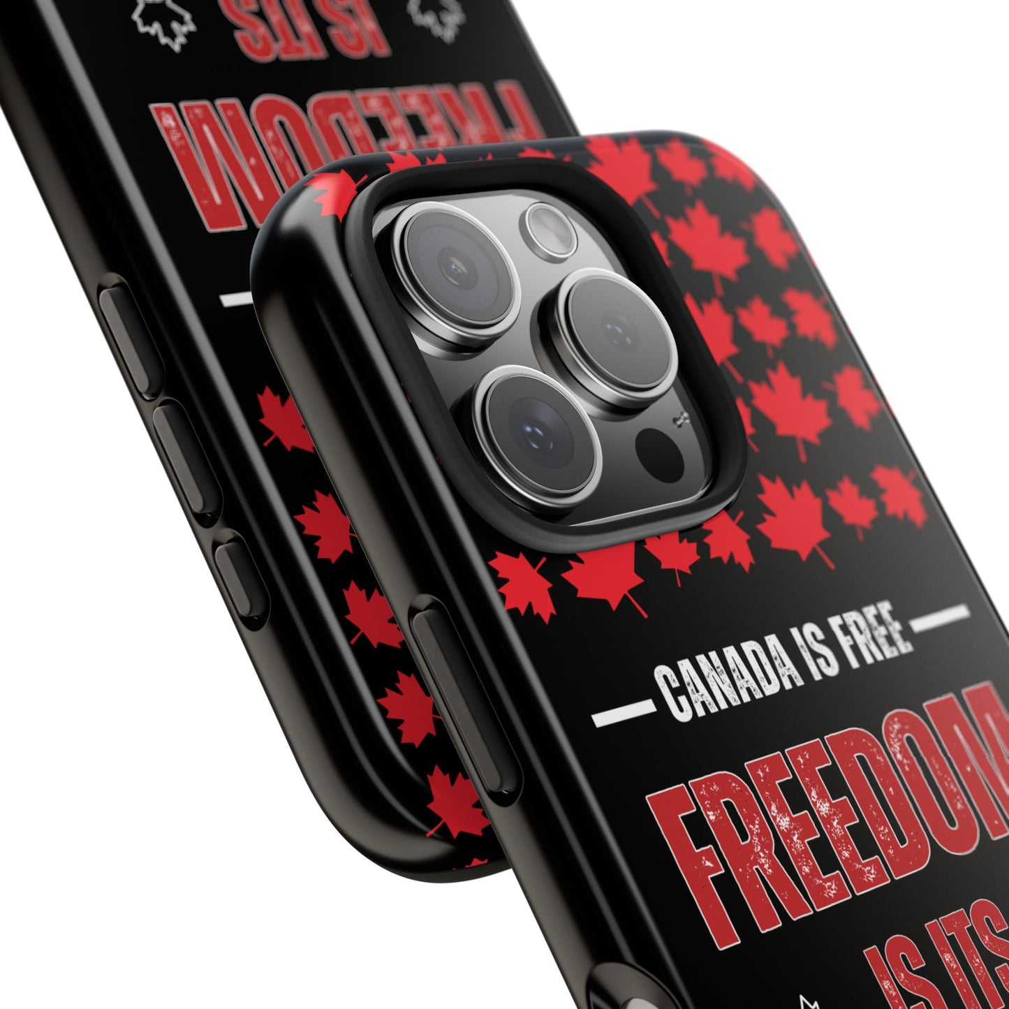 Canada is Free. Canada Freedom Quote Tough Phone Case - Durable & Stylish