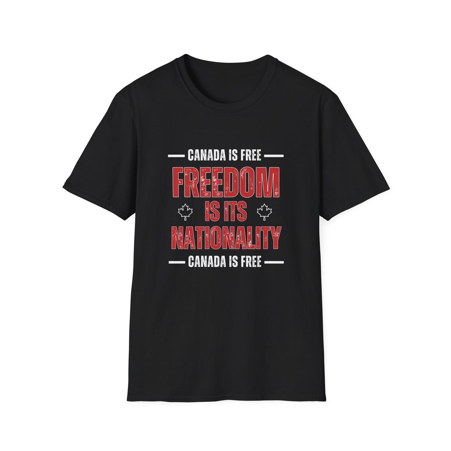 Canada is Free. Freedom Is Its Nationality Unisex red/white letter T-Shirt - Canada Pride Tee