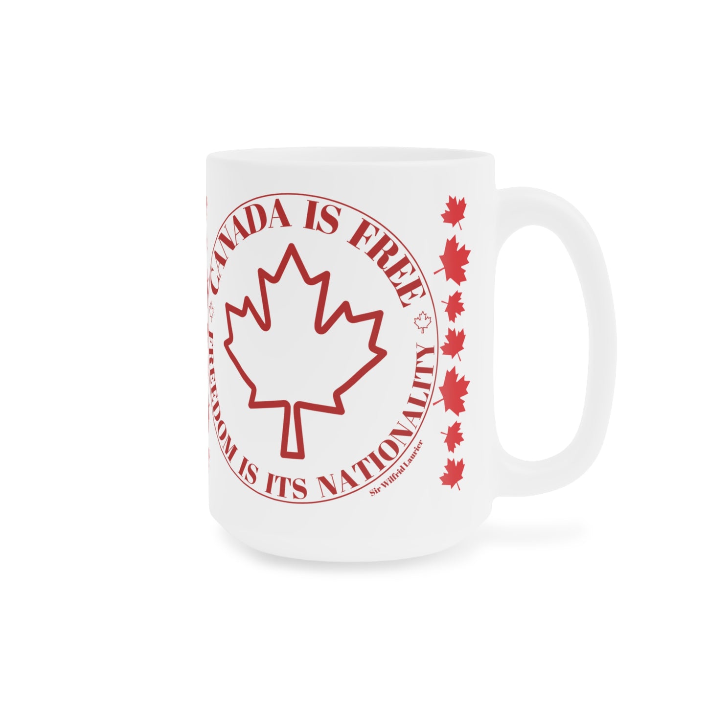 Canada Freedom Ceramic Mug - Embrace Your Nationality (11oz, 15oz, 20oz)