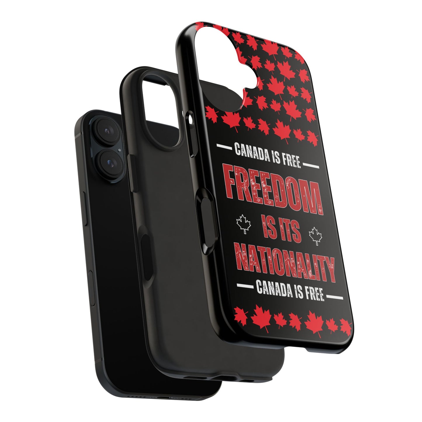 Canada is Free. Canada Freedom Quote Tough Phone Case - Durable & Stylish
