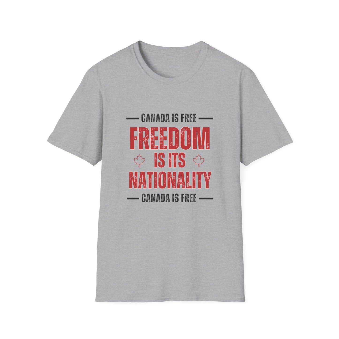 Canada is Free. Freedom Is Its Nationality Unisex black/red letter T-Shirt - Canada Pride Tee