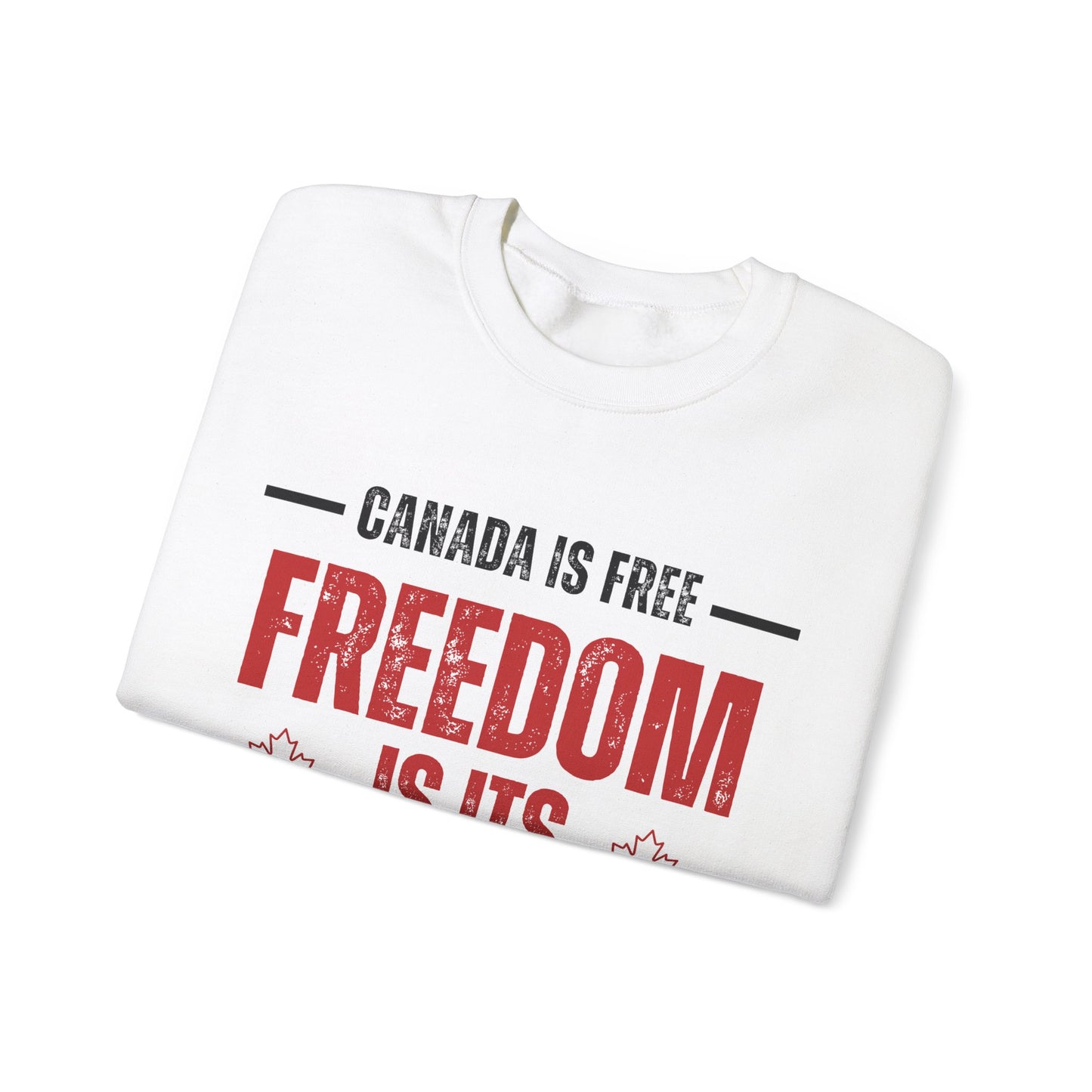 Canada Is Free, Freedom Crewneck Sweatshirt