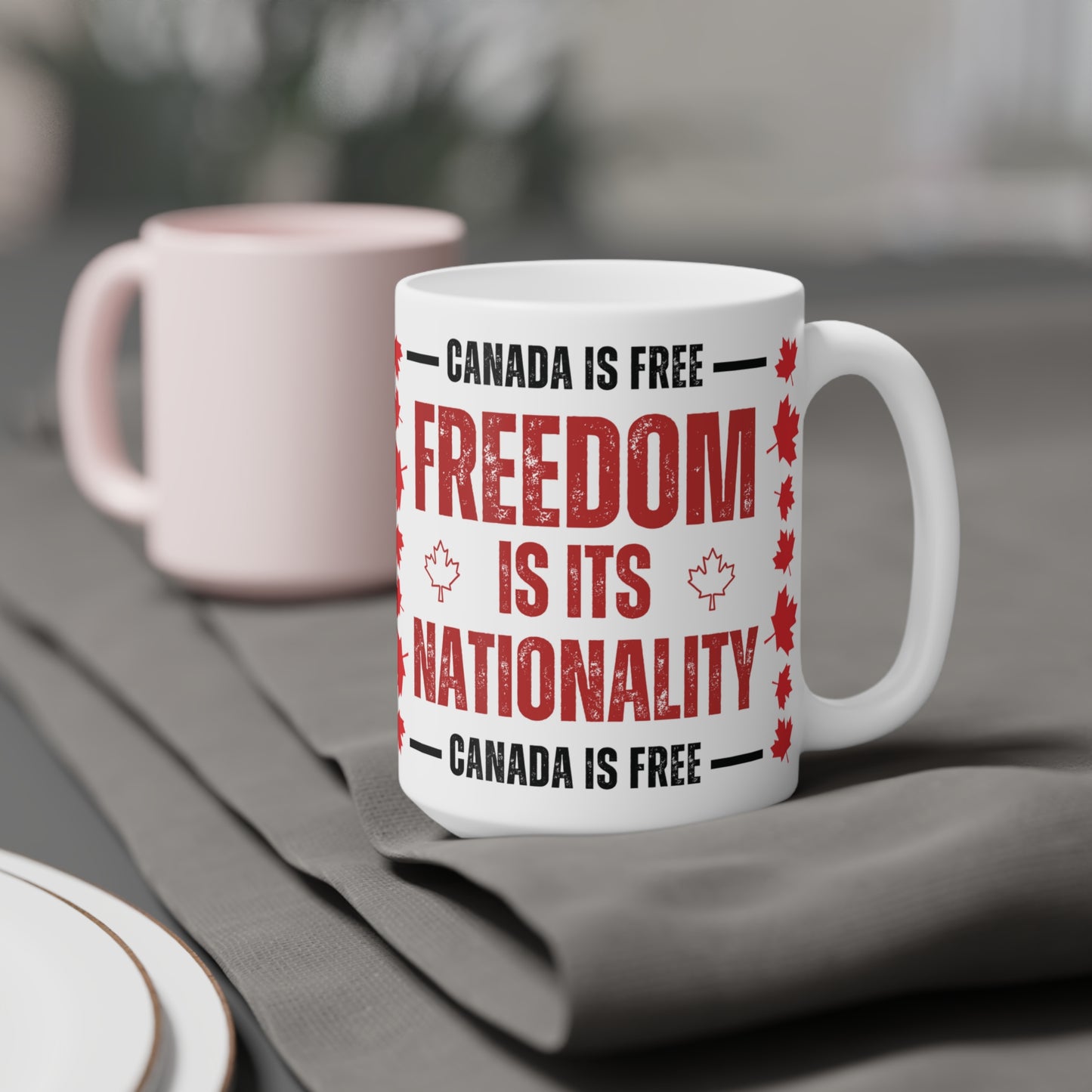 Canada Freedom Ceramic Mug - Embrace Your Nationality (11oz, 15oz, 20oz)