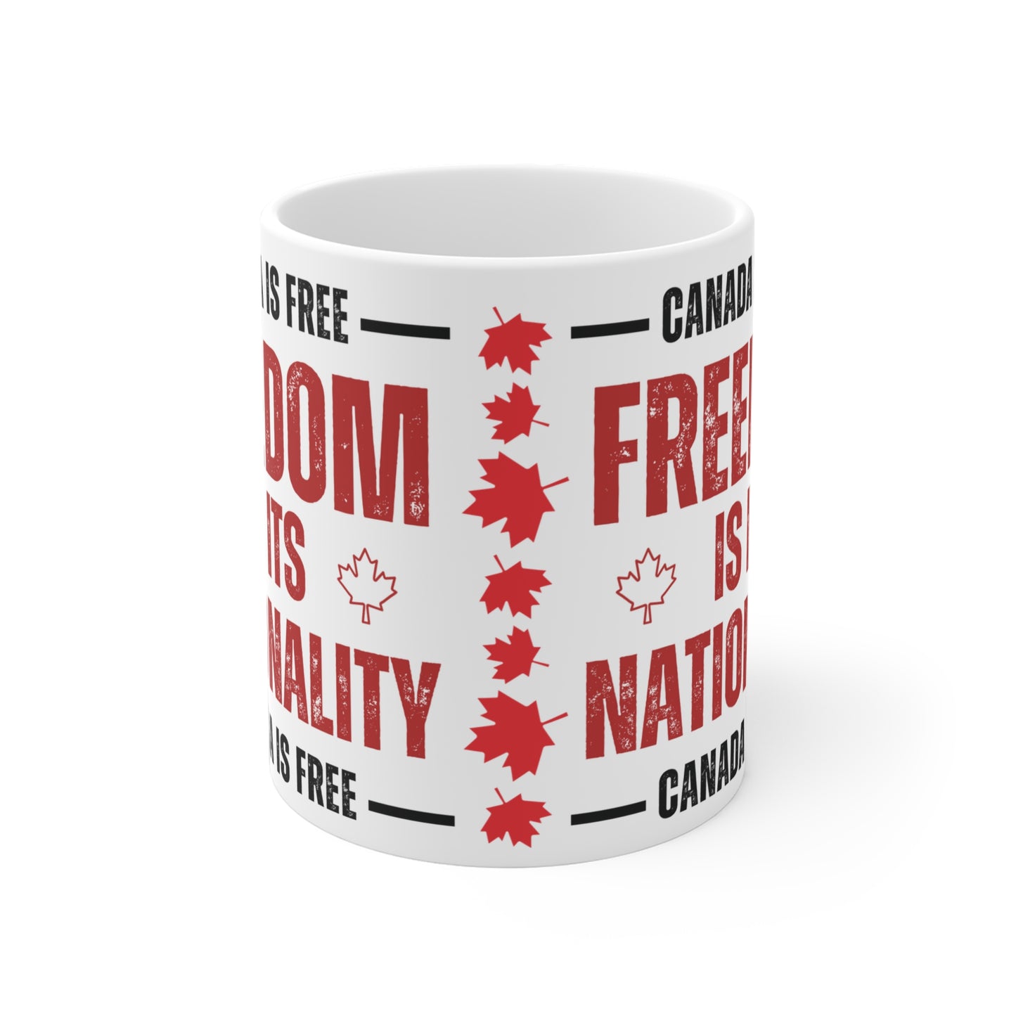 Canada Freedom Ceramic Mug - Embrace Your Nationality (11oz, 15oz, 20oz)