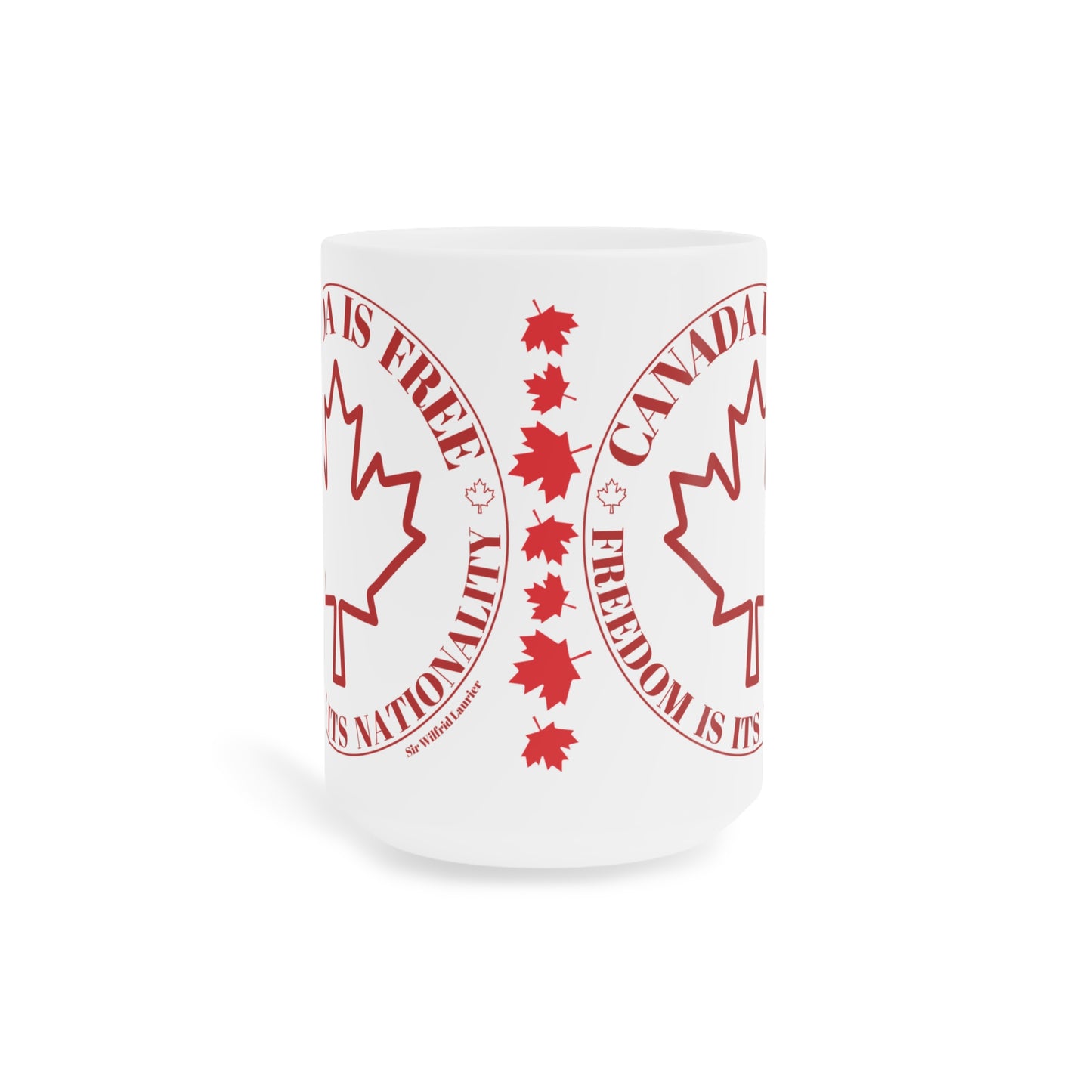 Canada Freedom Ceramic Mug - Embrace Your Nationality (11oz, 15oz, 20oz)