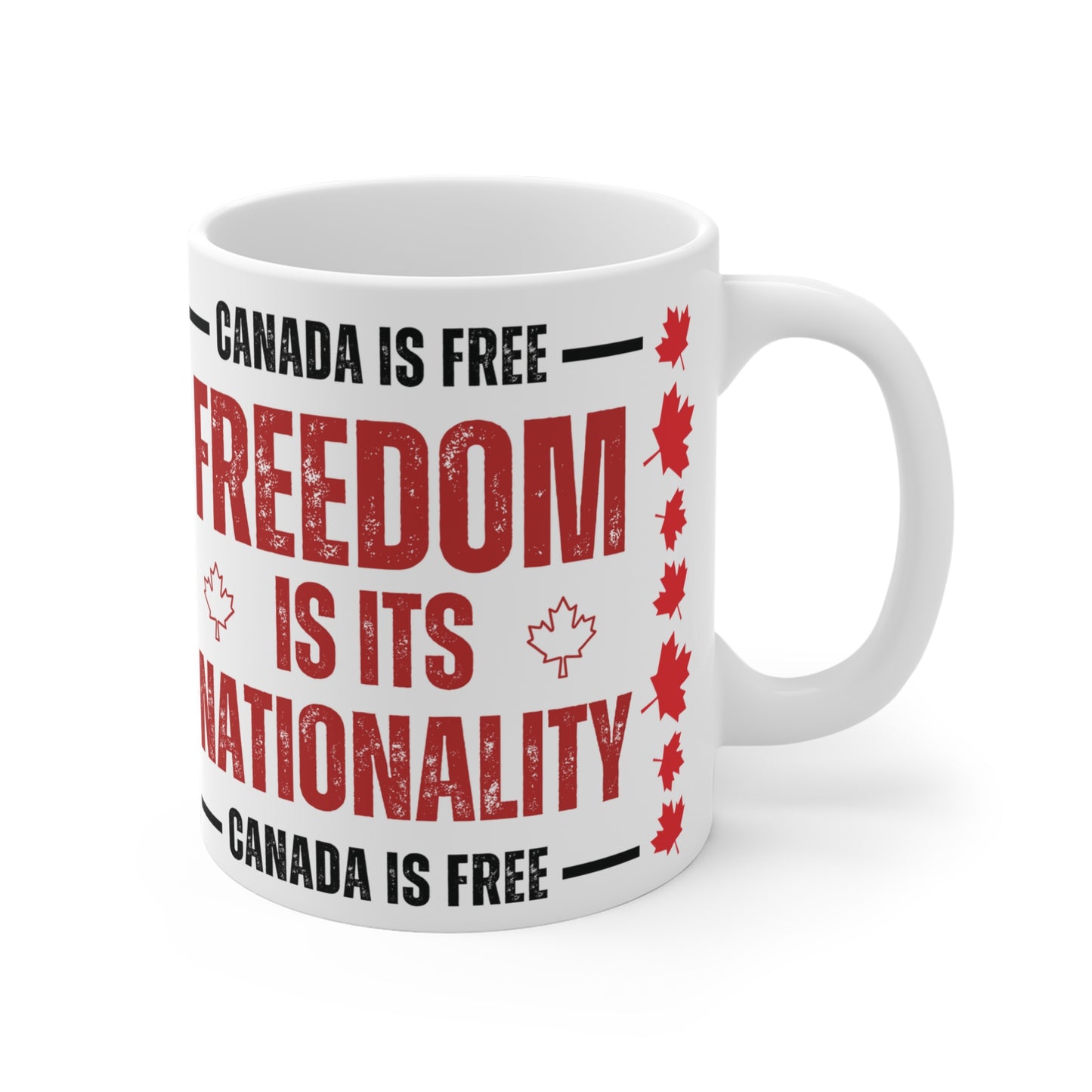 Canada Freedom Ceramic Mug - Embrace Your Nationality (11oz, 15oz, 20oz)