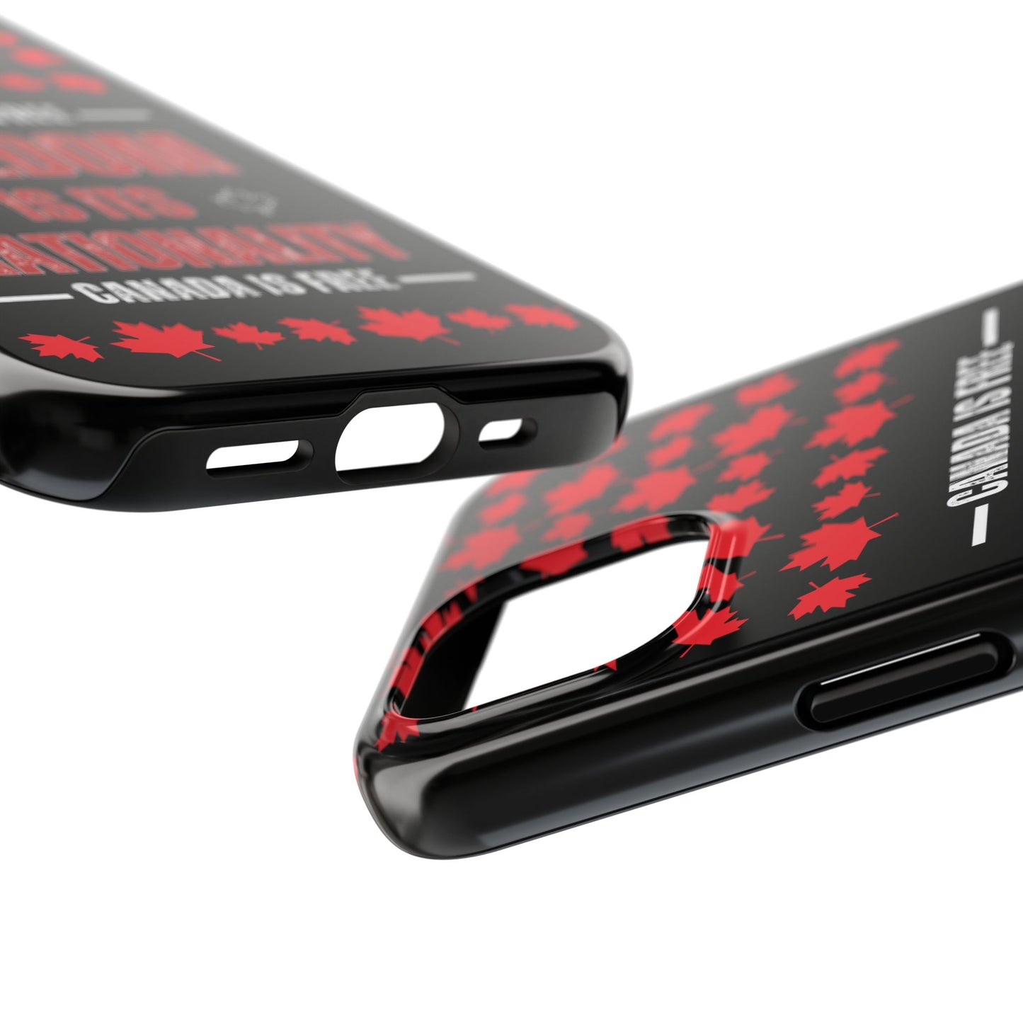 Canada is Free. Canada Freedom Quote Tough Phone Case - Durable & Stylish