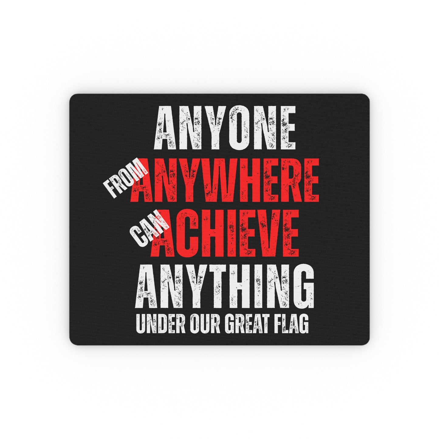 Anyone from Anywhere Themed Rectangular Mouse Pad - Celebrate National Identity