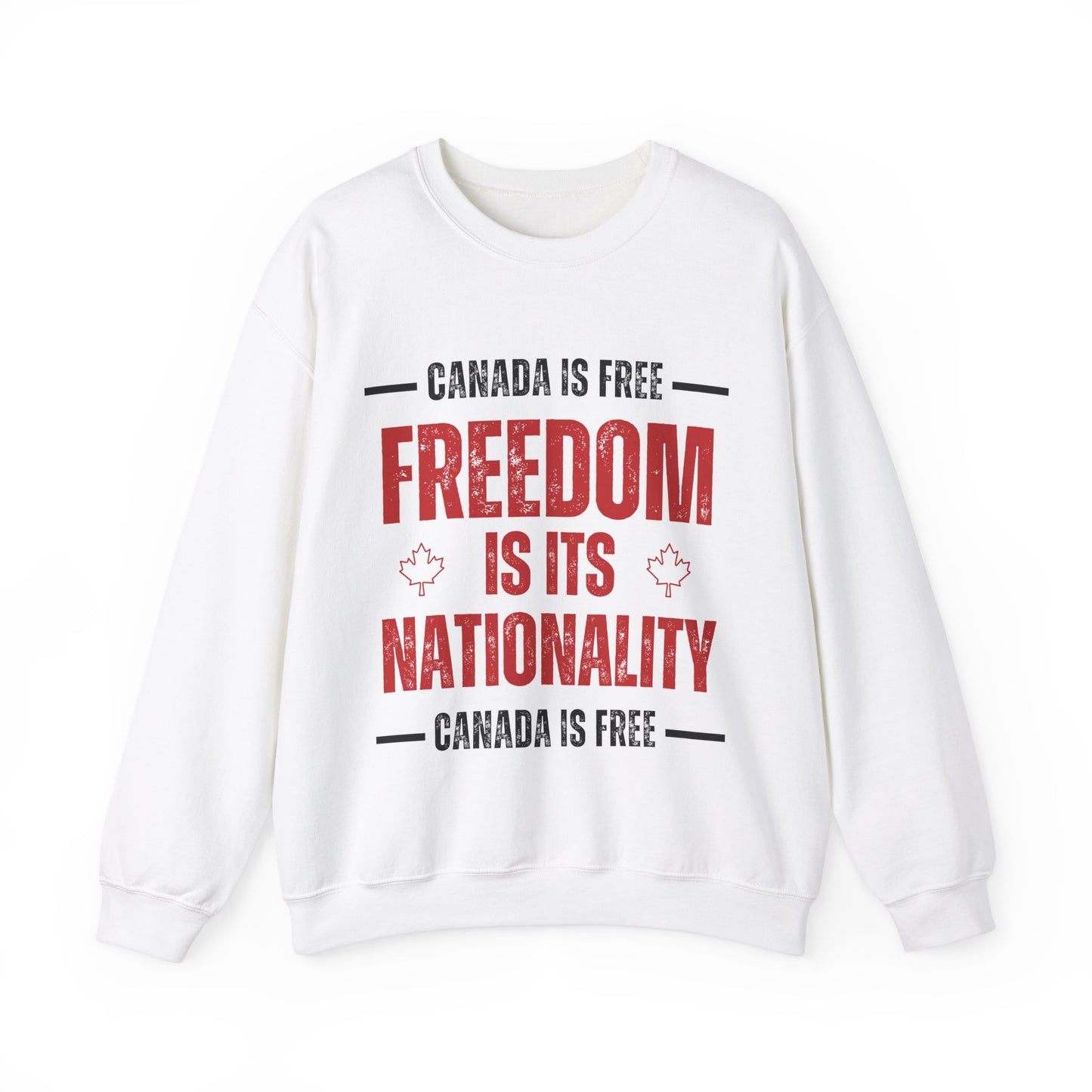 Canada Is Free, Freedom Crewneck Sweatshirt