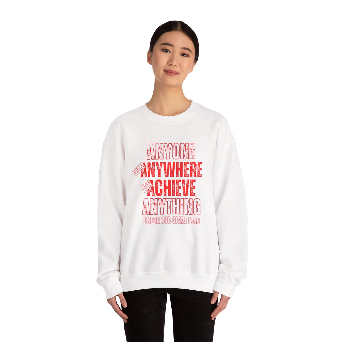 Anyone from anywhere.... Crewneck Sweatshirt - Unisex Heavy Blend