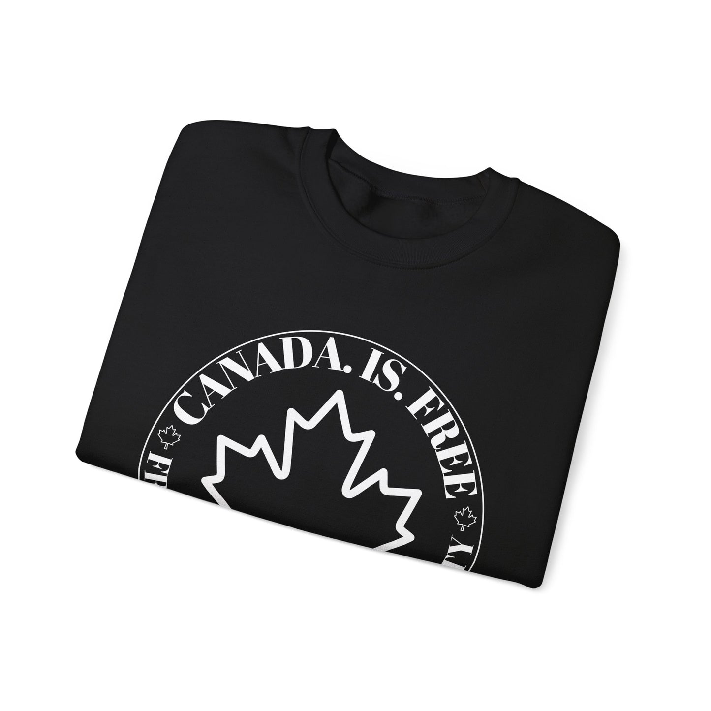 Canada Is Free, Freedom Crewneck Sweatshirt