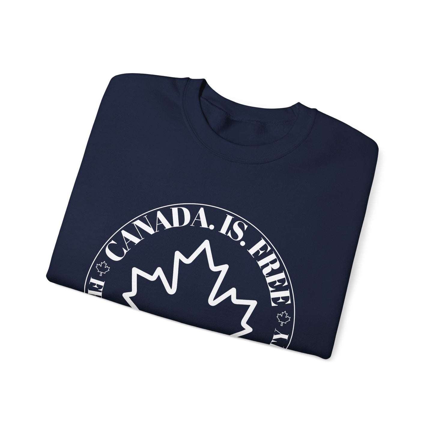 Canada Is Free, Freedom Crewneck Sweatshirt